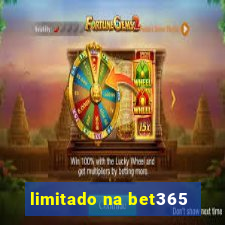 limitado na bet365