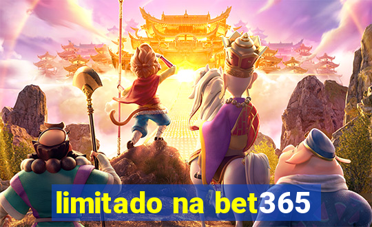 limitado na bet365