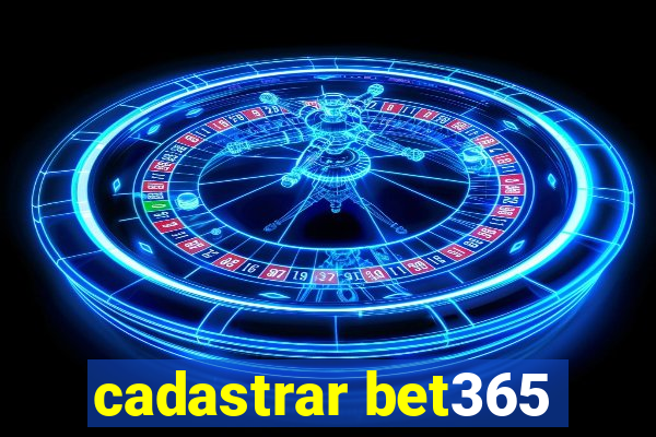 cadastrar bet365