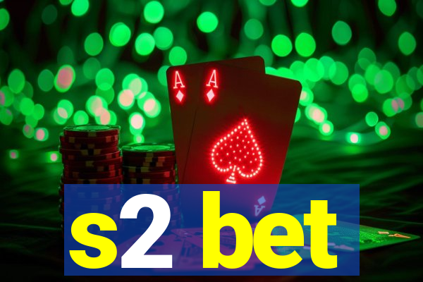 s2 bet