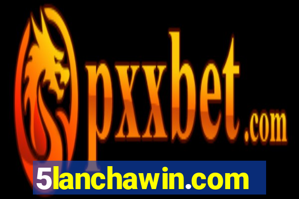 5lanchawin.com