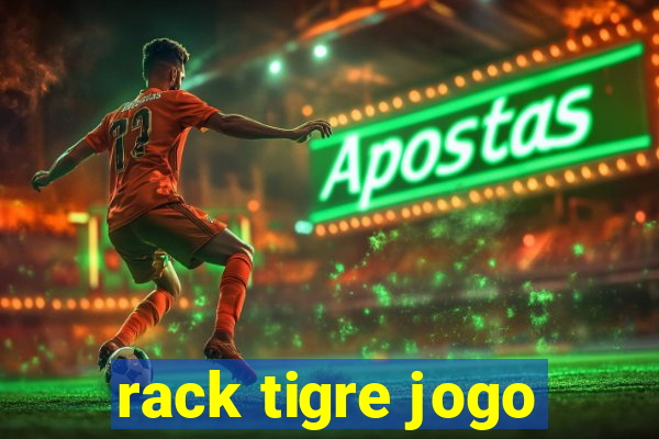 rack tigre jogo