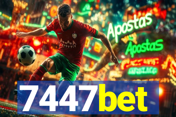 7447bet