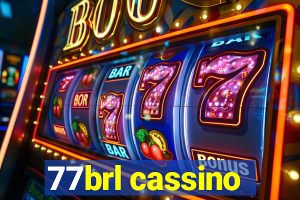 77brl cassino