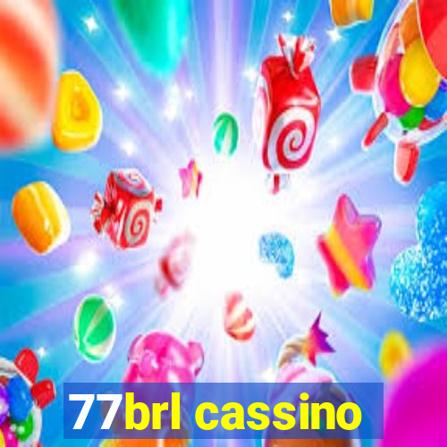 77brl cassino