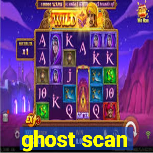 ghost scan