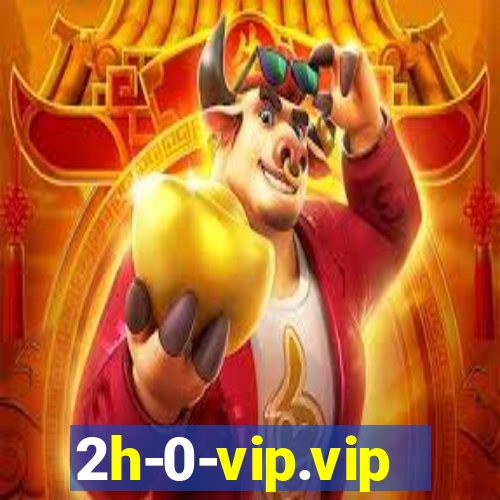 2h-0-vip.vip