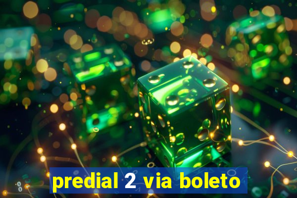 predial 2 via boleto