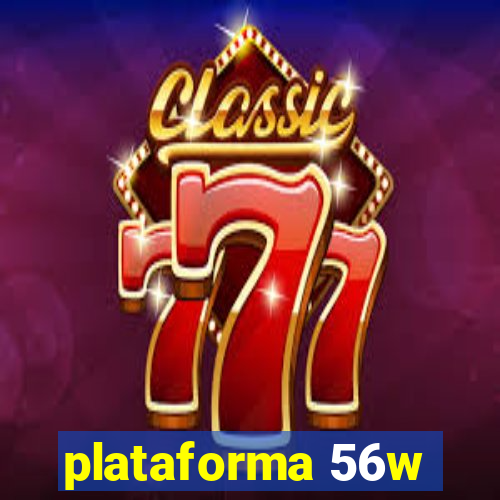 plataforma 56w