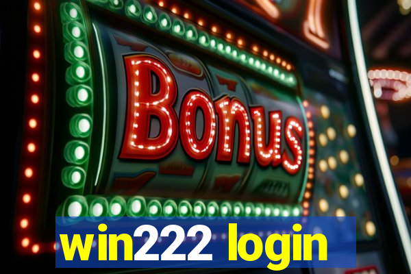 win222 login