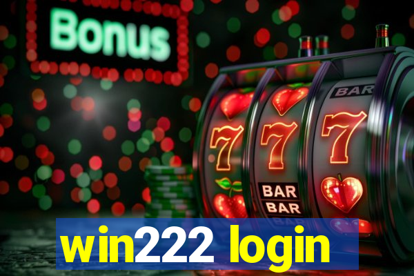 win222 login