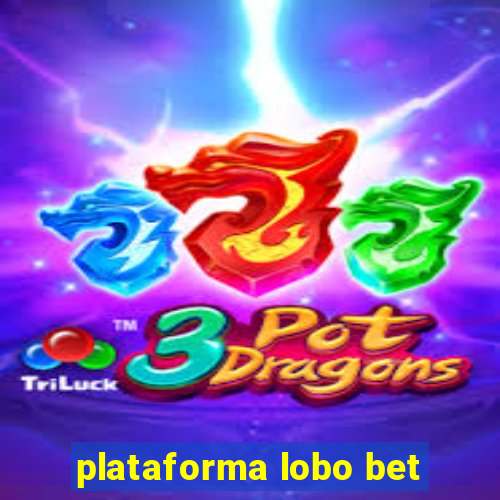 plataforma lobo bet