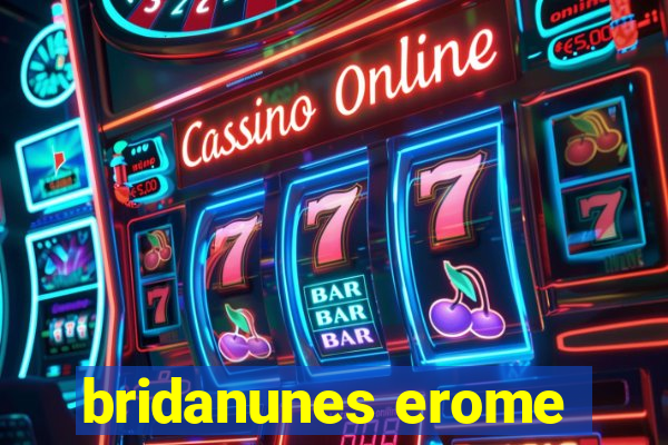 bridanunes erome