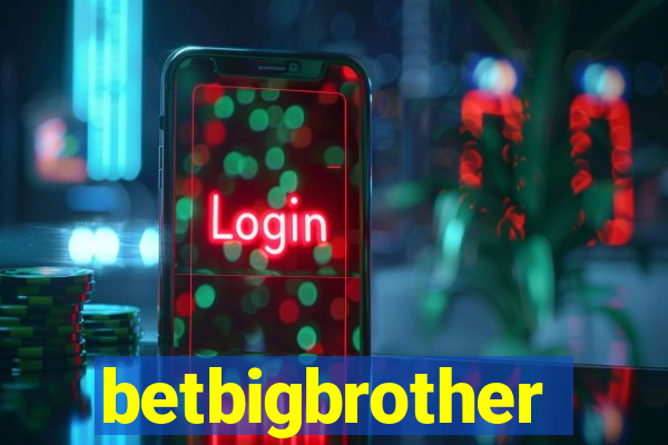betbigbrother