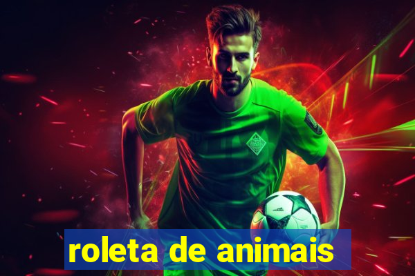 roleta de animais
