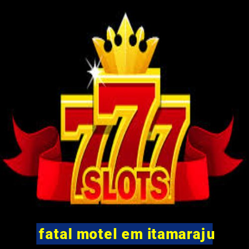 fatal motel em itamaraju