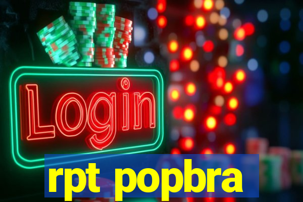 rpt popbra