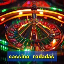 cassino rodadas gratis sem deposito