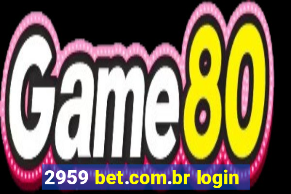 2959 bet.com.br login