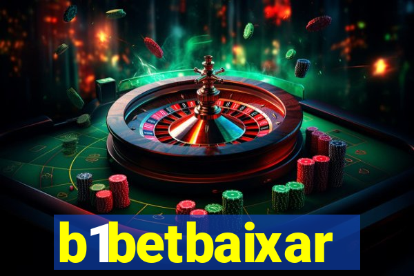 b1betbaixar