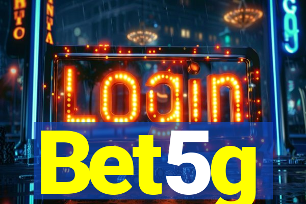 Bet5g