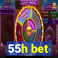 55h bet