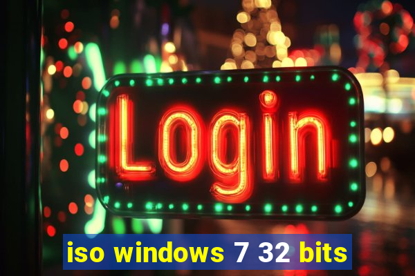 iso windows 7 32 bits
