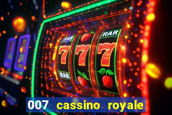 007 cassino royale filme completo dublado youtube