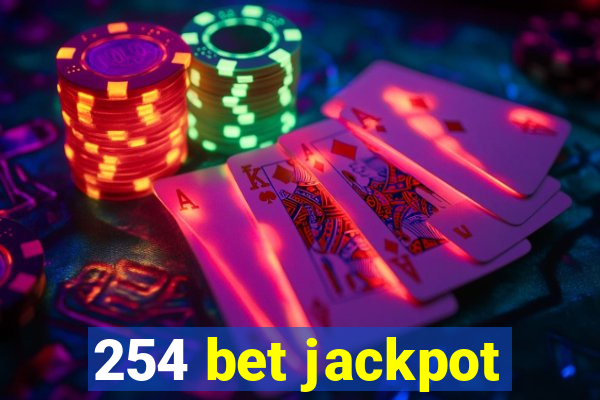 254 bet jackpot