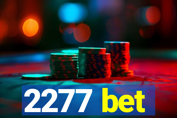 2277 bet
