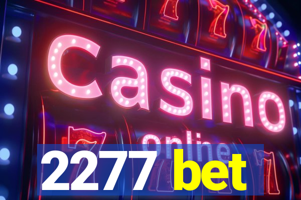 2277 bet