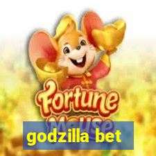 godzilla bet