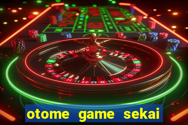 otome game sekai assistir dublado