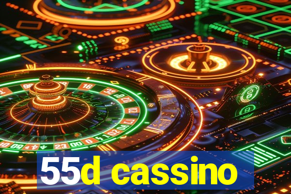 55d cassino