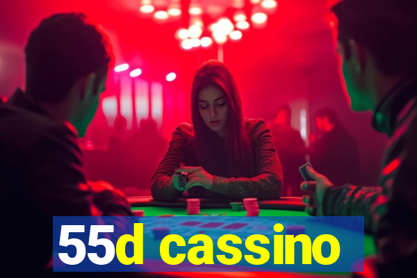 55d cassino