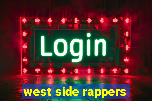 west side rappers