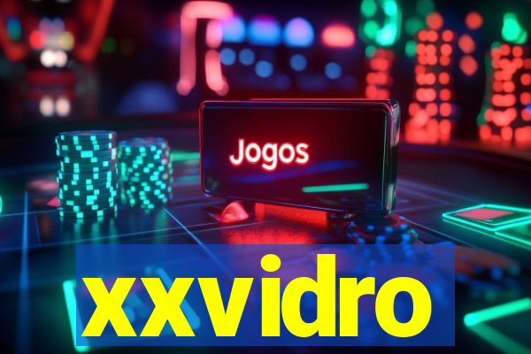 xxvidro