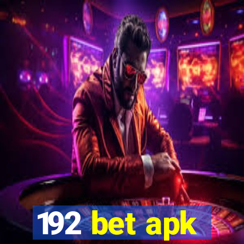 192 bet apk