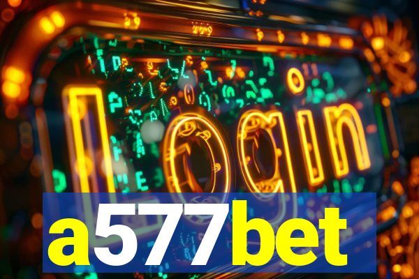 a577bet
