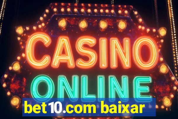 bet10.com baixar