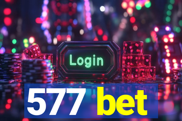 577 bet