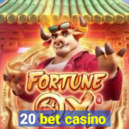 20 bet casino