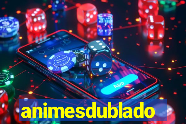 animesdublado