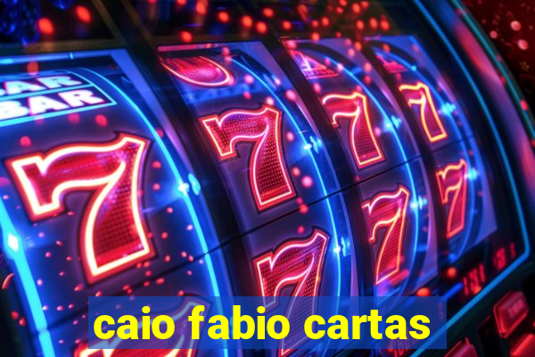 caio fabio cartas
