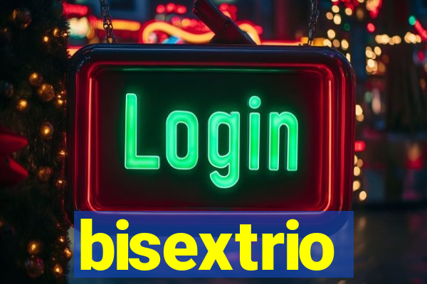 bisextrio