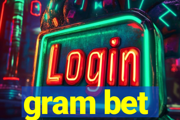 gram bet