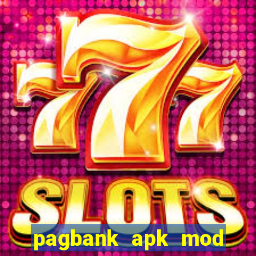 pagbank apk mod dinheiro infinito