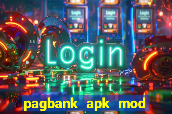 pagbank apk mod dinheiro infinito