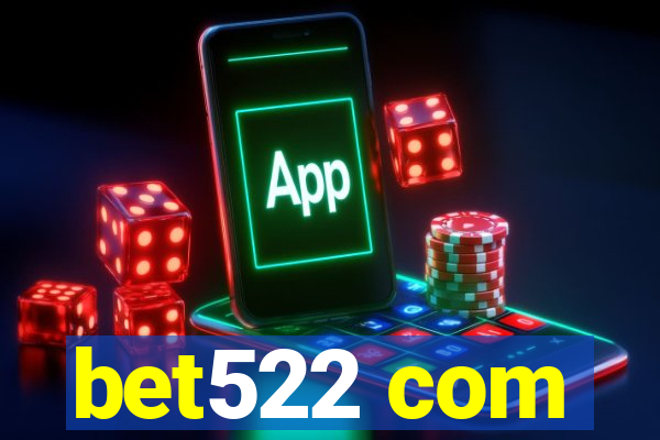 bet522 com