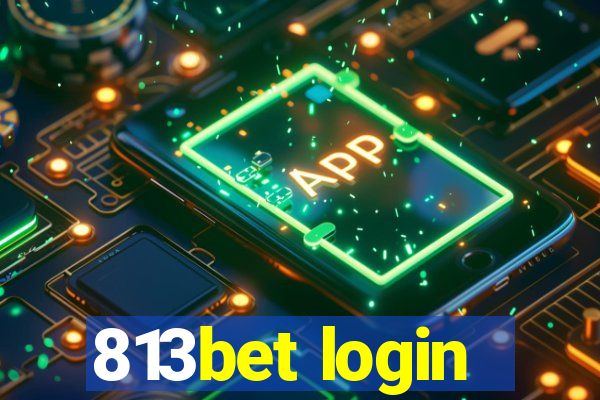 813bet login